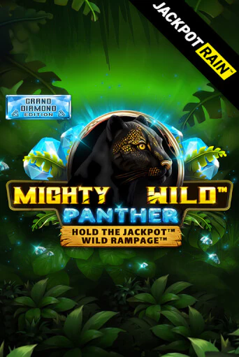 Mighty Wild: Panther Grand Diamond Edition JackpotRain Играть бесплатно в слот | Вулкан Победа