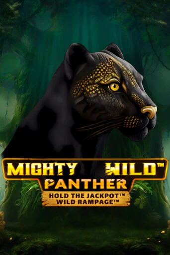 Mighty Wild: Panther Grand Gold Edition Играть бесплатно в слот | Вулкан Победа