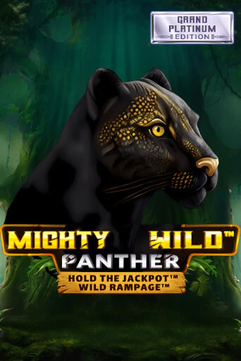 Mighty Wild: Panther Grand Platinum Edition Играть бесплатно в слот | Вулкан Победа
