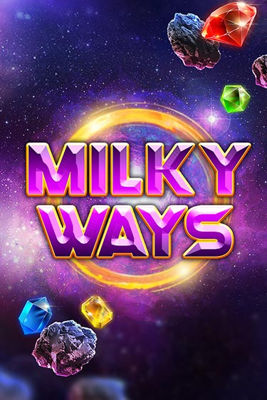 Milky Ways Играть бесплатно в слот | Вулкан Победа