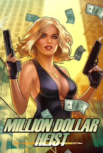 Million Dollar Heist Играть бесплатно в слот | Вулкан Победа
