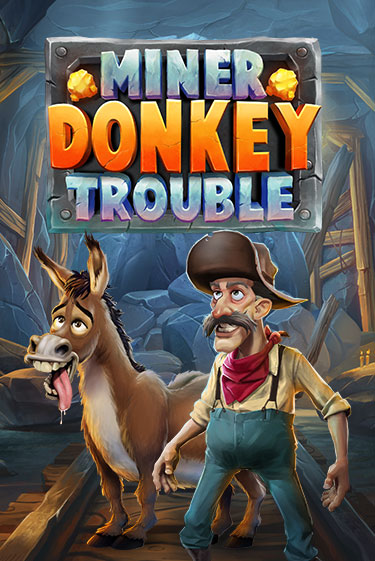 Miner Donkey Trouble Играть бесплатно в слот | Вулкан Победа