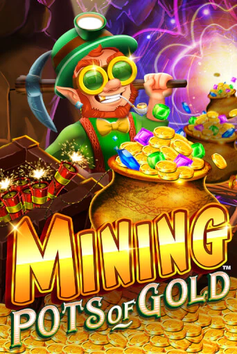 Mining Pots of Gold Играть бесплатно в слот | Вулкан Победа