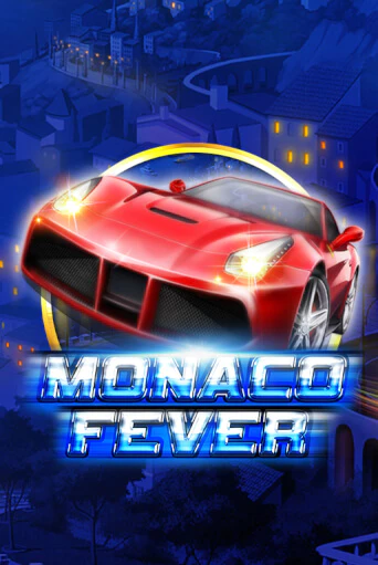 Monaco Fever Играть бесплатно в слот | Вулкан Победа
