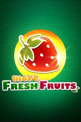 More Fresh Fruits Играть бесплатно в слот | Вулкан Победа