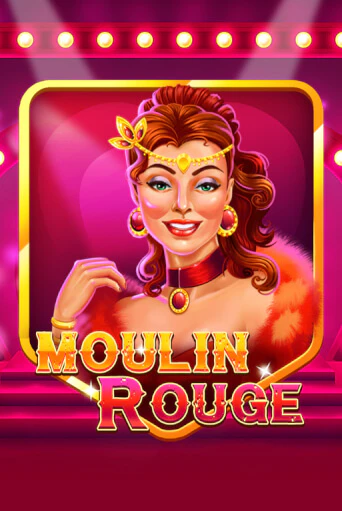 Moulin Rouge Играть бесплатно в слот | Вулкан Победа