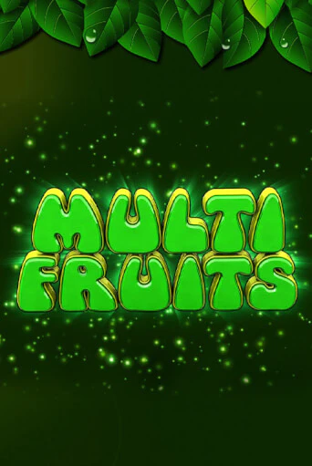 Multi Fruits Играть бесплатно в слот | Вулкан Победа
