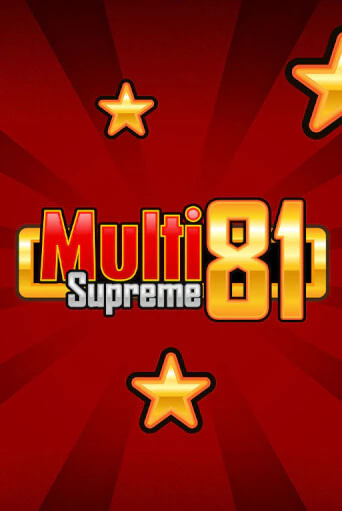 Multi Supreme 81 Играть бесплатно в слот | Вулкан Победа