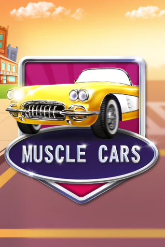 Muscle Cars Играть бесплатно в слот | Вулкан Победа