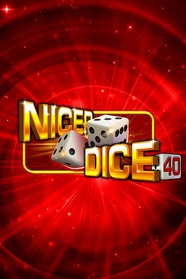 Nicer Dice 40 Играть бесплатно в слот | Вулкан Победа