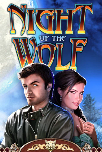 Night of the Wolf Играть бесплатно в слот | Вулкан Победа