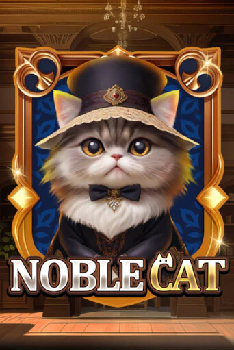 Noble Cat Играть бесплатно в слот | Вулкан Победа