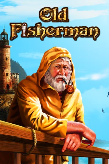 Old Fisherman Играть бесплатно в слот | Вулкан Победа