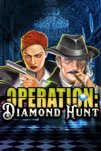 Operation Diamond Hunt Играть бесплатно в слот | Вулкан Победа