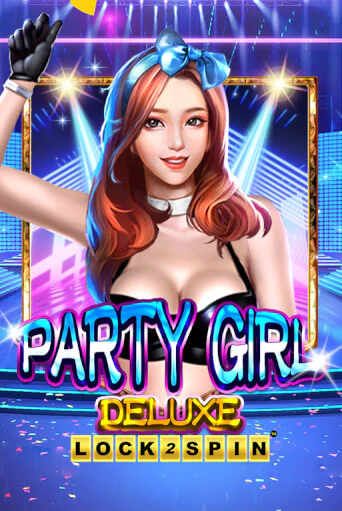 Party Girl Deluxe Играть бесплатно в слот | Вулкан Победа