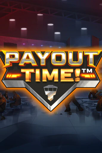 Payout Time!™ Играть бесплатно в слот | Вулкан Победа