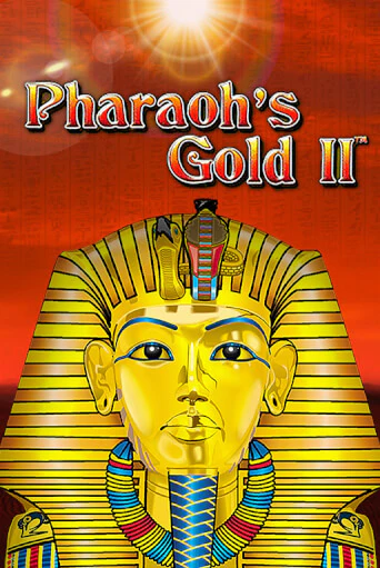 Pharaoh's Gold II Играть бесплатно в слот | Вулкан Победа