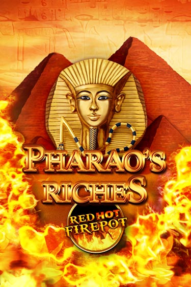 Pharaos Riches Red Hot Firepot Играть бесплатно в слот | Вулкан Победа