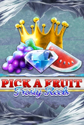 Pick A Fruit - Frosty Reels Играть бесплатно в слот | Вулкан Победа