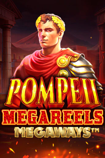 Pompeii Megareels Megaways Играть бесплатно в слот | Вулкан Победа