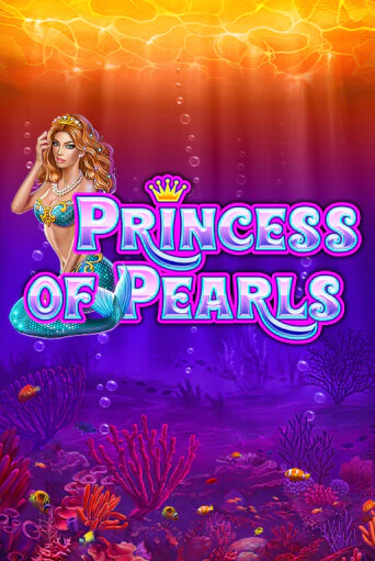 Princess of Pearls Играть бесплатно в слот | Вулкан Победа
