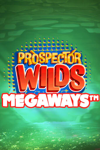 Prospector Wilds Megaways Играть бесплатно в слот | Вулкан Победа