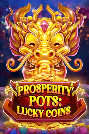 Prosperity Pots: Lucky Coins Играть бесплатно в слот | Вулкан Победа