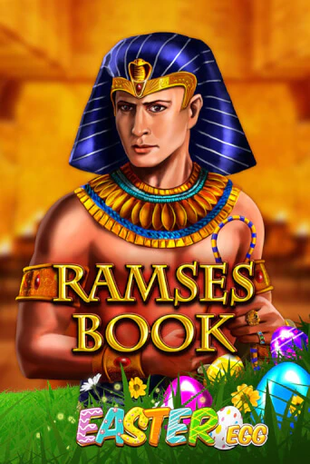 Ramses Book Easter Egg Играть бесплатно в слот | Вулкан Победа