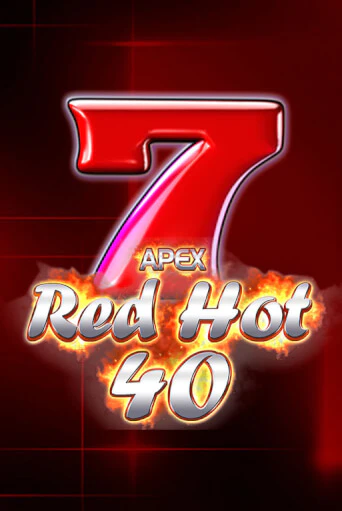 Red Hot 40 Играть бесплатно в слот | Вулкан Победа