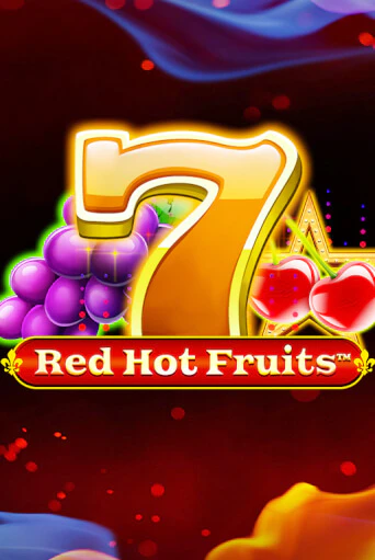 Red Hot Fruits Играть бесплатно в слот | Вулкан Победа