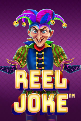 Reel Joke Играть бесплатно в слот | Вулкан Победа