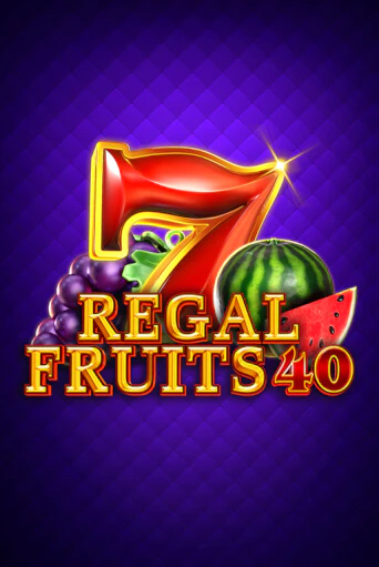 Regal Fruits 40 Играть бесплатно в слот | Вулкан Победа