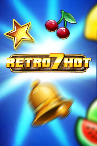 Retro 7 Hot Играть бесплатно в слот | Вулкан Победа