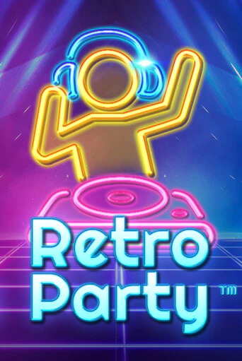 Retro Party Играть бесплатно в слот | Вулкан Победа