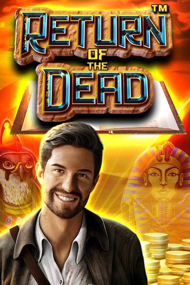 Return of the Dead Играть бесплатно в слот | Вулкан Победа