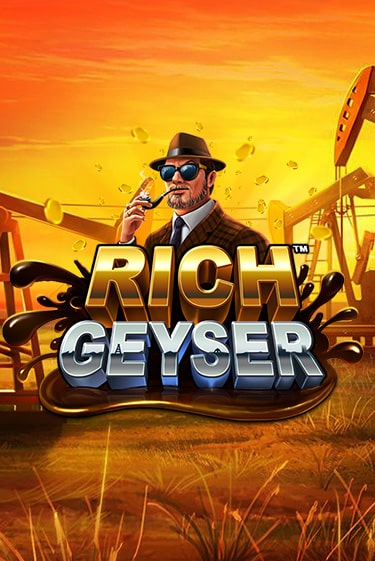 Rich Geyser Играть бесплатно в слот | Вулкан Победа