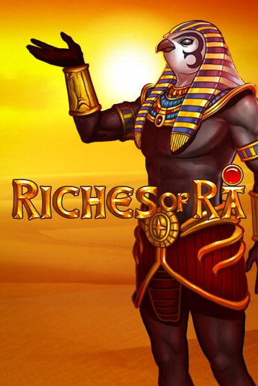 Riches of RA Играть бесплатно в слот | Вулкан Победа