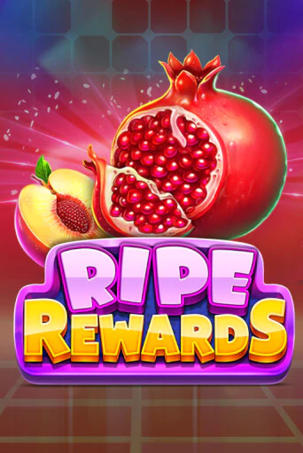 Ripe Rewards Играть бесплатно в слот | Вулкан Победа