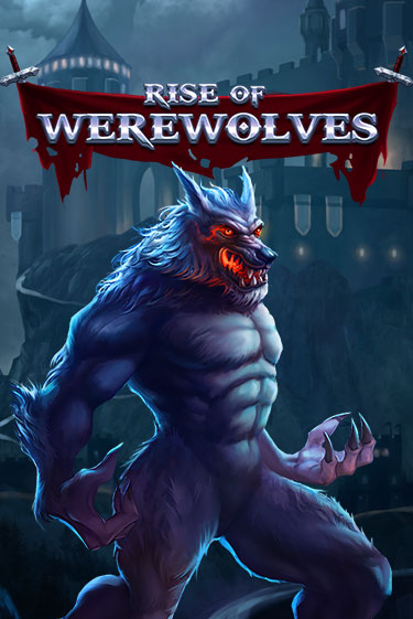 Rise Of Werewolves Играть бесплатно в слот | Вулкан Победа