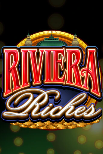 Riviera Riches Играть бесплатно в слот | Вулкан Победа