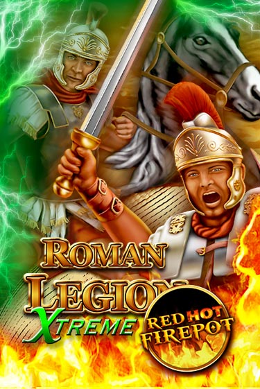 Roman Legion Extreme Red Hot Firepot Играть бесплатно в слот | Вулкан Победа