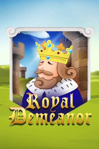 Royal Demeanor Играть бесплатно в слот | Вулкан Победа