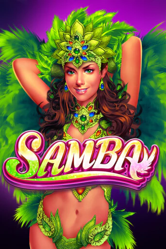 Samba Играть бесплатно в слот | Вулкан Победа