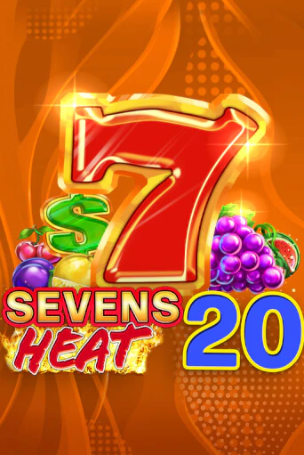 Sevens Heat 20 Играть бесплатно в слот | Вулкан Победа