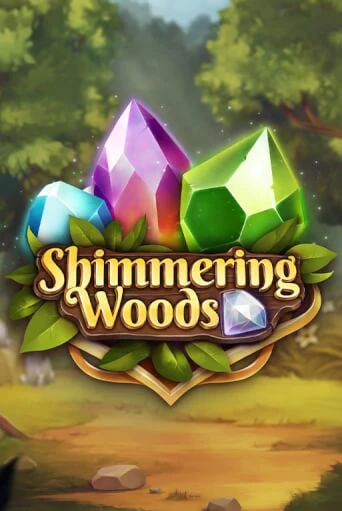 The Shimmering Woods Играть бесплатно в слот | Вулкан Победа