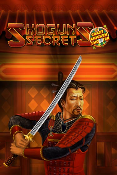 Shogun's Secret Crazy Chicken Shooter Играть бесплатно в слот | Вулкан Победа