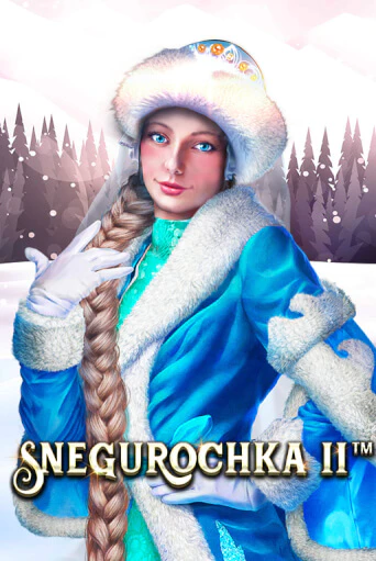 Snegurochka II Играть бесплатно в слот | Вулкан Победа