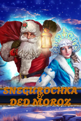 Snegurochka & Ded Moroz Играть бесплатно в слот | Вулкан Победа