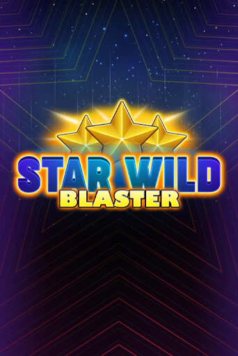 Star Wild Blaster Играть бесплатно в слот | Вулкан Победа