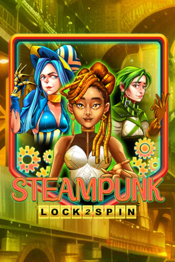 Steampunk Играть бесплатно в слот | Вулкан Победа